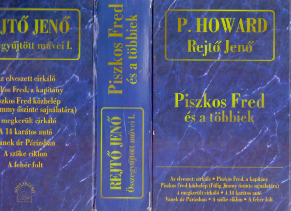 P. Howard  (Rejt� Jen�) - Piszkos Fred �s a t�bbiek (Nyolc reg�ny egy k�tetben)