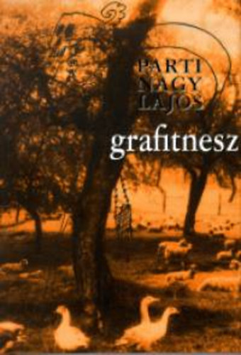 Parti Nagy Lajos - Grafitnesz
