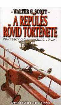 Walter G. Scott - A rep�l�s r�vid t�rt�nete