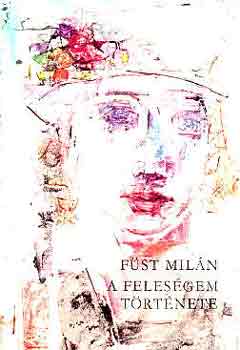 Fst Miln - A felesgem trtnete