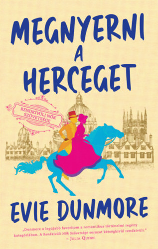 Evie Dunmore - Megnyerni a herceget - Rendkvli Nk Szvetsge