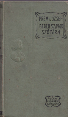 Pr�m J�zsef - Idegen szavak sz�t�ra