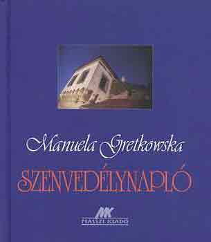 M. Gretkowska - Szenved�lynapl�