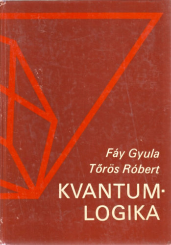 Fy Gyula-Trs Rbert - Kvantumlogika