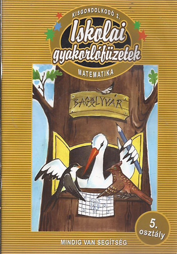 Iskolai gyakorlfzetek - matematika 5. osztly (kisgondolkod 1.)