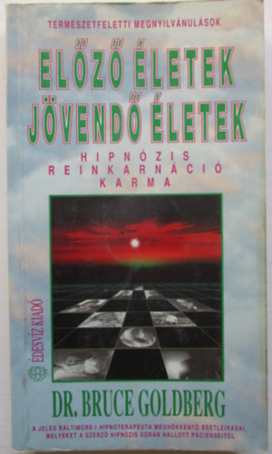 Dr. Bruce Goldberg - Elz letek - Jvend letek