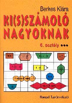 Berkes Kl�ra - Ki(s)sz�mol� nagyoknak 6.o.