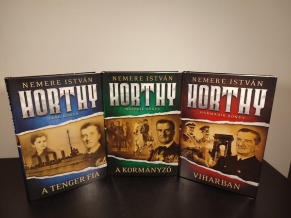 Nemere Istvn - Horthy 1-3. (A tenger fia - A kormnyz - Viharban)