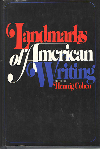 Hennig Cohen (editor) - Landmarks of American Writing