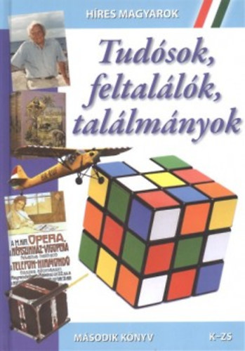 Tudósok, feltalálók, találmányok