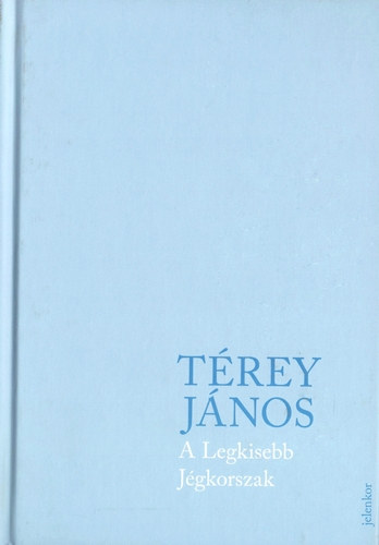 Trey Jnos - A Legkisebb Jgkorszak