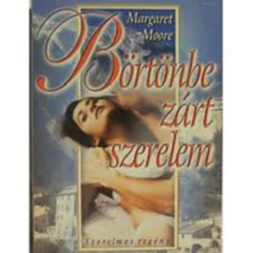 Margaret Moore - Brtnbe zrt szerelem