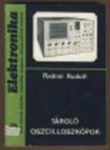 Radnai Rudolf - T�rol� oszcilloszk�pok