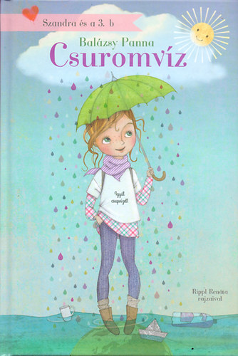 Balázsy Panna - Szandra és a 3. b - Csuromvíz