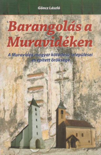 G�ncz L�szl� - Barangol�s a Muravid�ken