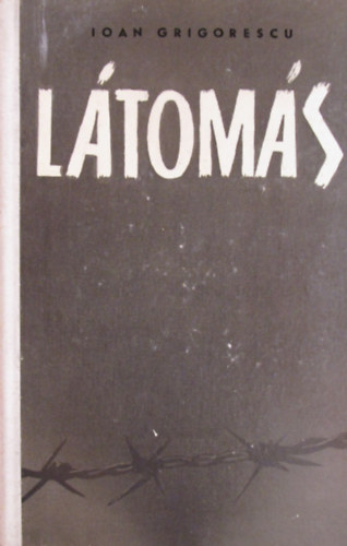 Ioan Grigorescu - Látomás
