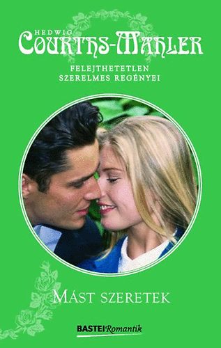 Hedwig Courths-Mahler - M�st szeretek