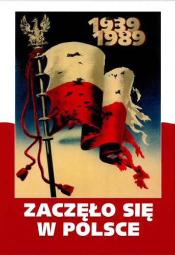 Zaczęło się w Polsce 1939-1989