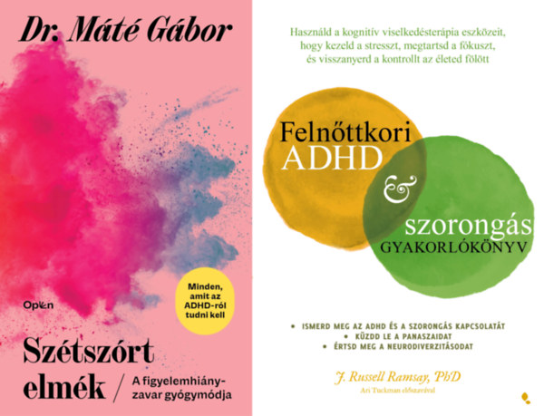 Dr. J. Russell Ramsay M�t� G�bor - 2 db k�nyv az ADHD kezel�s�r�l: Sz�tsz�rt elm�k - A figyelemhi�nyzavar gy�gym�dja + Feln�ttkori ADHD & szorong�s gyakorl�k�nyv