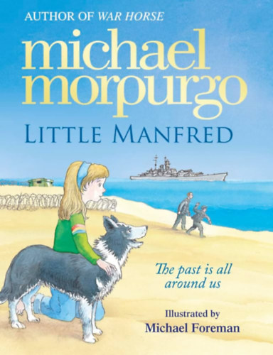 Michael Morpugo - Little Manfred