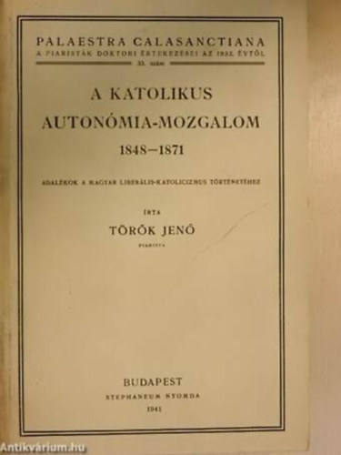 Trk Jen - A katolikus autonmia-mozgalom 1848-1871