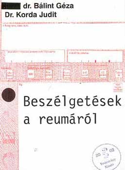 Dr.B�lint G�za-Dr.Korda Judit - Besz�lget�sek a reum�r�l
