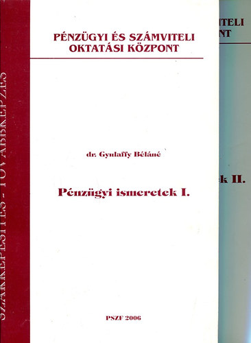 Gyulaffy B�l�n� dr. - P�nz�gyi ismeretek   I-II.