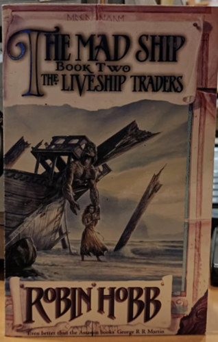 Robin Hobb - The Mad Ship - Book Two: The Liveship Traders