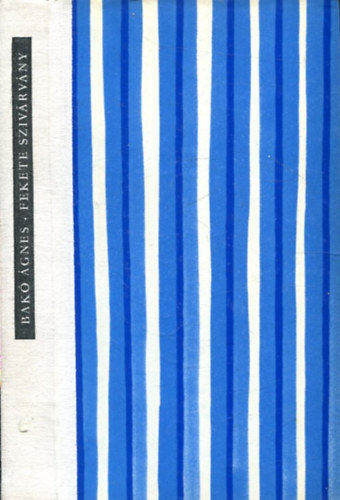 Bak� �gnes - Fekete sziv�rv�ny