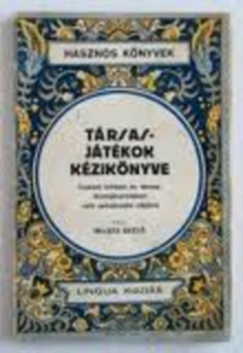 Bal�zs Dezs� - T�rsasj�t�kok k�zik�nyve (Hasznos k�nyvek)