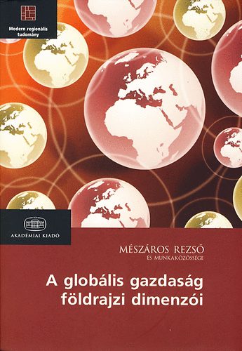 Dr. Nagy G�bor - A glob�lis gazdas�g f�ldrajzi dimenzi�i
