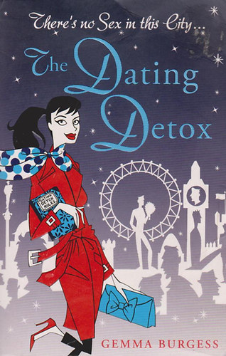 Gemma Burgess - The Dating Detox