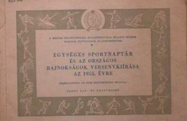 Egys�ges sportnapt�r �s az orsz�gos bajnoks�gok versenyki�r�sa az 1956. �vre