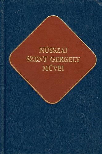 Szent Istv�n T�rsulat - N�sszai Szent Gergely m�vei (�kereszt�ny �r�k)