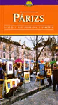 Lukács Katalin Szécsi Éva - Párizs /szivárvány/ (Cartographia)