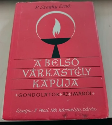 P. Szeghy Ern� - A bels� v�rkast�ly kapuja