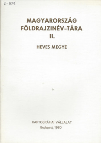 Magyarorszg fldrajzinv-tra II. Heves megye