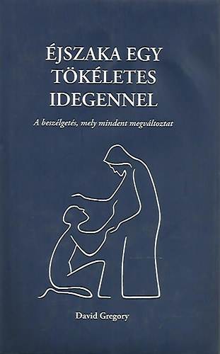 David Gregory - �jszaka egy t�k�letes idegennel