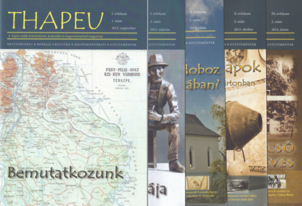 Katus Norbert  (szerk.) Tarnav�lgyi L�szl� (szerk.) - 5 db Thapeu magazin: I. �vfolyam 1. sz�m 2012. szeptember, I. �vfolyam 2. sz�m, 2013. m�rcius, II. �vfolyam 2. sz�m 2013 j�lius, II. �vfolyam 3. sz�m 2013. okt�ber, III. �vfolyam 2. sz�m 2014. j�nius