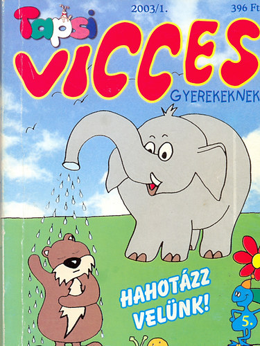 Bta Klra  (fszerk.) - Vicces Tapsi gyerekeknek 2003/1. - Hahotzz velnk!