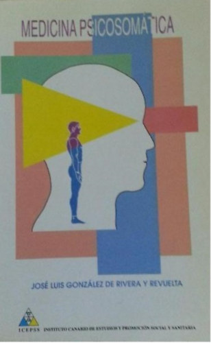 Jos� Luis Gonz�lez De Rivera Y Revuelta - Medicina psicosom�tica