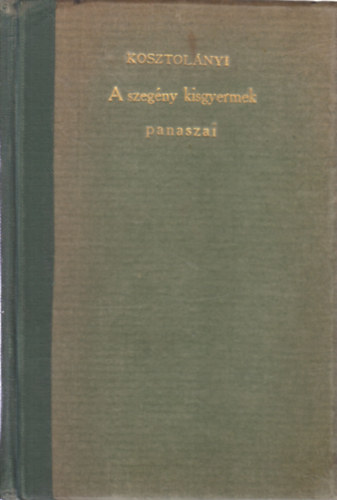 Kosztolányi Dezső - A szegény kisgyermek panaszai (I. kiadás)- Modern könyvtár 2.