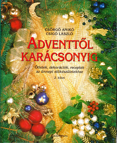 Csrg Anik-Csig Lszl - Adventtl karcsonyig 2.