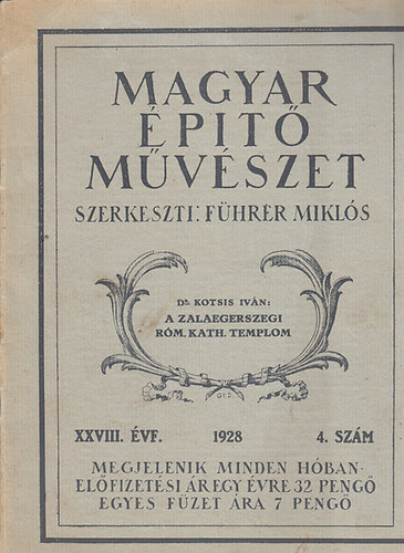 Fhrer Mikls  (szerk.) - Magyar ptmvszet XXVIII. vf. 4. szm 1928
