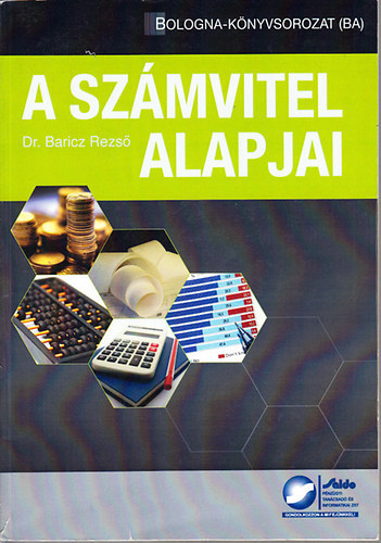 dr. Baricz Rezső - A számvitel alapjai I.- Bevezetés a számvitelbe