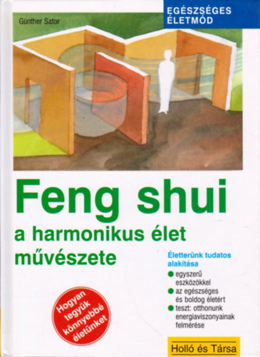 Gnther Sator - Feng shui a harmonikus let mvszete