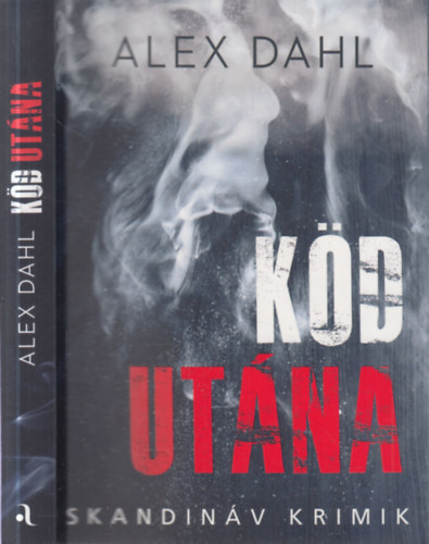 Alex Dahl - K�d ut�na (Skandin�v krimik)