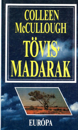 Colleen McCullough - Tvismadarak