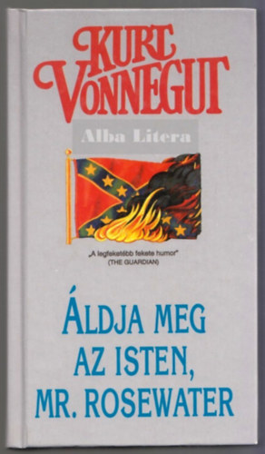 Kurt Vonnegut - �ldja meg az Isten, Mr. Rosewater