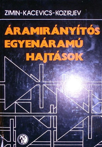 Kozirjev-Zimin-Kacevics - Áramirányítós egyenáramú hajtások